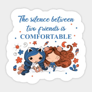 The silence between two friends Sticker